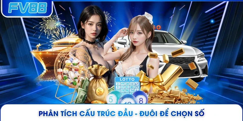 Phân tích cấu trúc đầu - đuôi để chọn số
